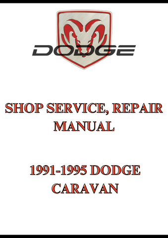 1991-1995 DODGE CARAVAN, SHOP SERVICE, REPAIR MANUAL - PDF