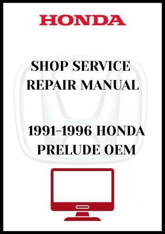 1991-1996 HONDA PRELUDE OEM SHOP SERVICE REPAIR MANUAL  -PDF
