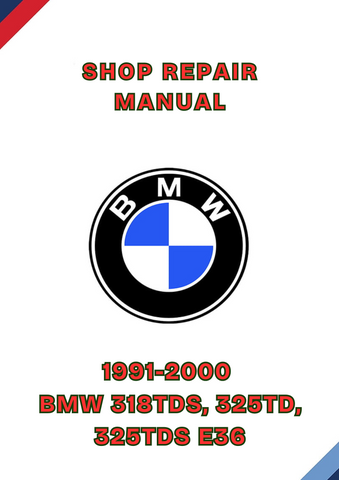 1991-2000 BMW 318TDS, 325TD, 325TDS E36 SHOP REPAIR, MANUAL - PDF