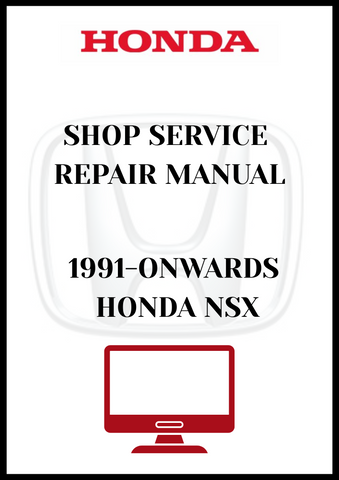 1991-ONWARDS HONDA NSX SHOP SERVICE REPAIR MANUAL - PDF