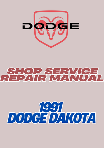 1991 DODGE DAKOTA SHOP SERVICE REPAIR MANUAL - PDF