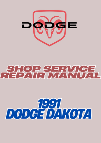 1991 DODGE DAKOTA SHOP SERVICE REPAIR MANUAL - PDF