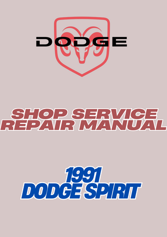  1991 DODGE SPIRIT SHOP SERVICE REPAIR MANUAL - PDF