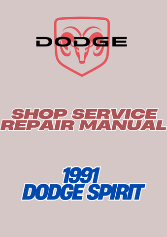 1991 DODGE SPIRIT SHOP SERVICE REPAIR MANUAL - PDF