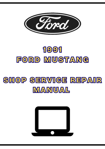 1991 FORD MUSTANG SHOP SERVICE REPAIR MANUAL - PDF