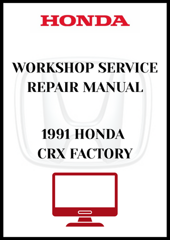 1991 HONDA CRX FACTORY WORKSHOP SERVICE REPAIR MANUAL - PDF