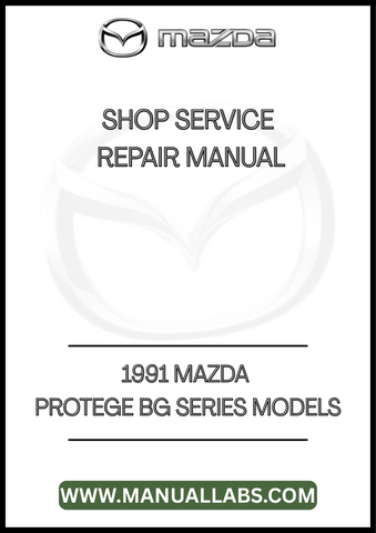 1991 MAZDA PROTEGE BG SERIES MODELS SHOP SERVICE REPAIR MANUAL - PDF