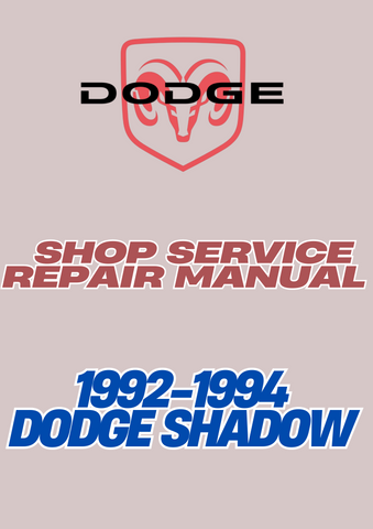1992-1994 DODGE SHADOW SHOP SERVICE REPAIR MANUAL - PDF
