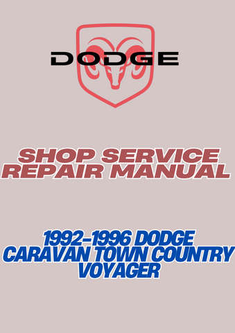 1992-1996 DODGE CARAVAN TOWN COUNTRY VOYAGER SHOP SERVICE REPAIR MANUAL - PDF