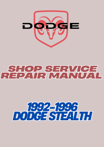 1992-1996 DODGE STEALTH SHOP SERVICE REPAIR MANUAL - PDF