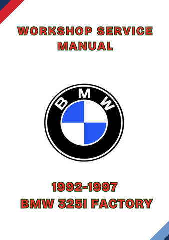 1992-1997 BMW 325I FACTORY WORKSHOP SERVICE MANUAL - PDF