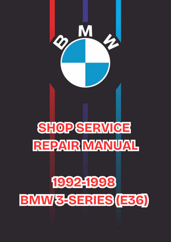 1992-1998 BMW 3-SERIES (E36) SHOP SERVICE REPAIR MANUAL - PDF