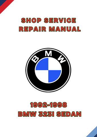 1992-1998 BMW 323I SEDAN SHOP SERVICE REPAIR MANUAL - PDF 