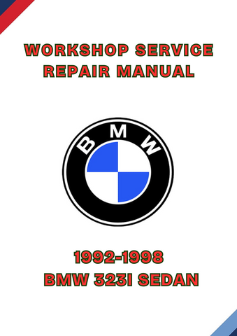 1992-1998 BMW 323I SEDAN WORKSHOP SERVICE REPAIR MANUAL - PDF