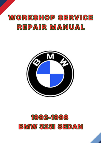 1992-1998 BMW 323I SEDAN WORKSHOP SERVICE REPAIR MANUAL - PDF