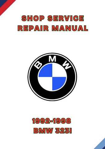 1992-1998 BMW 323I SHOP SERVICE REPAIR MANUAL - PDF