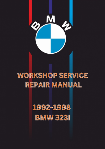 1992-1998 BMW 323I WORKSHOP SERVICE REPAIR MANUAL - PDF