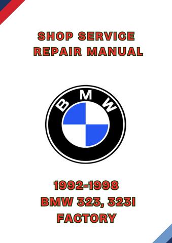 1992-1998 BMW 323, 323I FACTORY SHOP SERVICE REPAIR MANUAL - PDF