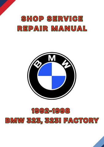 1992-1998 BMW 323, 323I FACTORY SHOP SERVICE REPAIR MANUAL - PDF