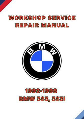 1992-1998 BMW 323, 323I WORKSHOP SERVICE REPAIR MANUAL - PDF