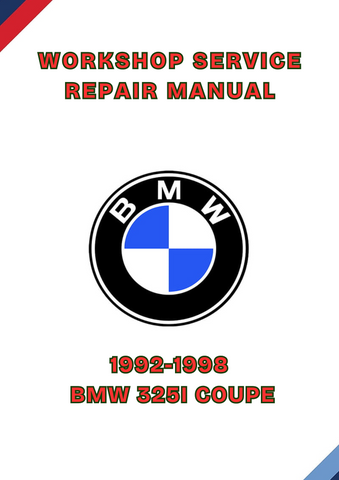 1992-1998 BMW 325I COUPE WORKSHOP SERVICE REPAIR MANUAL - PDF