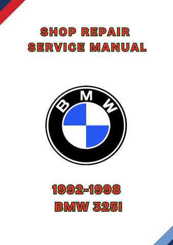 1992-1998 BMW 325I SHOP REPAIR SERVICE MANUAL - PDF