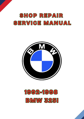 1992-1998 BMW 325I SHOP REPAIR SERVICE MANUAL - PDF