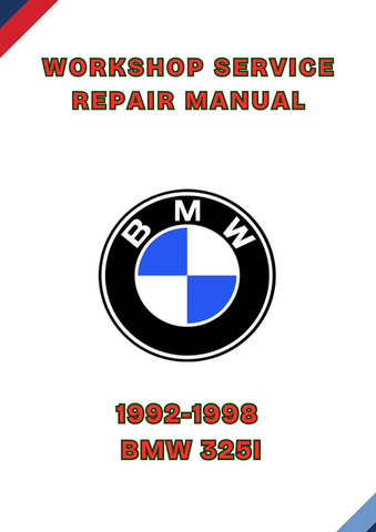 1992-1998 BMW 325I WORKSHOP SERVICE REPAIR MANUAL - PDF