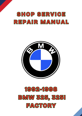 1992-1998 BMW 325, 325I FACTORY SHOP SERVICE REPAIR MANUAL - PDF