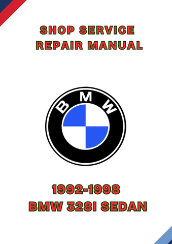 1992-1998 BMW 328I SEDAN SHOP SERVICE REPAIR MANUAL - PDF