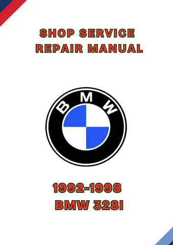 1992-1998 BMW 328I SHOP REPAIR SERVICE MANUAL - PDF