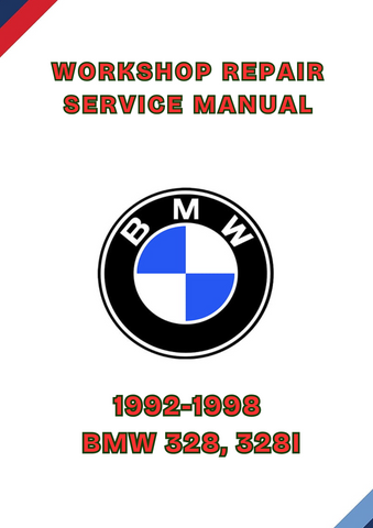 1992-1998 BMW 328, 328I WORKSHOP REPAIR SERVICE MANUAL - PDF 