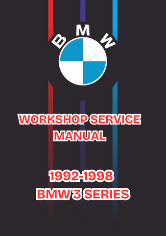 1992-1998 BMW 3 SERIES WORKSHOP SERVICE MANUAL - PDF 