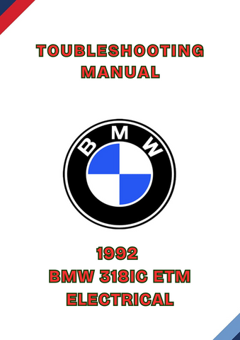 1992 BMW 318IC ETM ELECTRICAL TROUBLESHOOTING MANUAL - PDF
