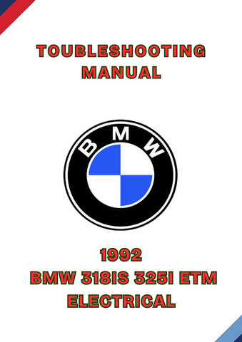 1992 BMW 318IS 325I ETM ELECTRICAL TROUBLESHOOTING MANUAL - PDF