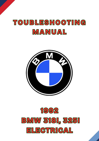 1992 BMW 318I, 325I ELECTRICAL TOUBLESHOOTING MANUAL - PDF