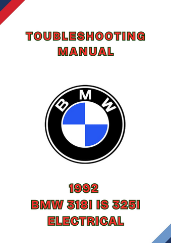 1992 BMW 318I IS 325I ELECTRICAL TOUBLESHOOTING MANUAL - PDF