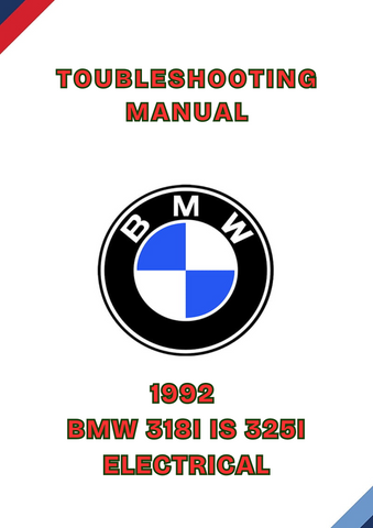 1992 BMW 318I IS 325I ELECTRICAL TOUBLESHOOTING MANUAL - PDF