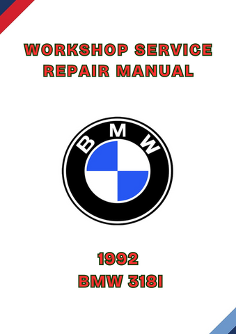 1992 BMW 318I WORKSHOP SERVICE REPAIR MANUAL - PDF
