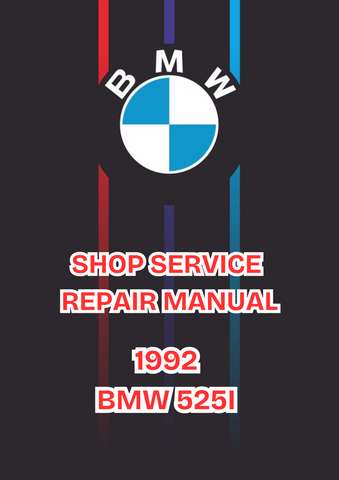 1992 BMW 525I SHOP SERVICE REPAIR MANUAL - PDF