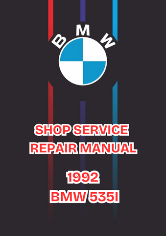 1992 BMW 535I SHOP SERVICE REPAIR MANUAL - PDF