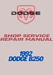 1992 DODGE B250 SHOP SERVICE REPAIR MANUAL - PDF