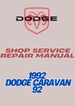 1992 DODGE CARAVAN 92 SHOP SERVICE REPAIR MANUAL - PDF