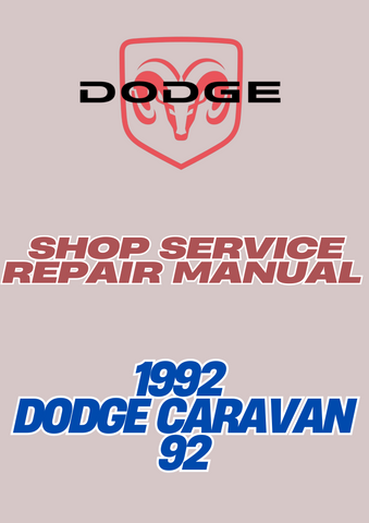 1992 DODGE CARAVAN 92 SHOP SERVICE REPAIR MANUAL - PDF