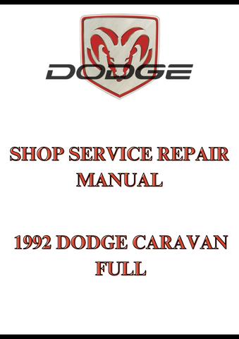 1992 DODGE CARAVAN FULL SHOP SERVICE REPAIR MANUAL - PDF