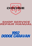 1992 DODGE CARAVAN SHOP SERVICE REPAIR MANUAL - PDF