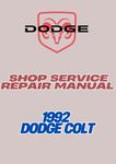 1992 DODGE COLT SHOP SERVICE REPAIR MANUAL - PDF