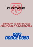  1992 DODGE D350 SHOP SERVICE REPAIR MANUAL - PDF
