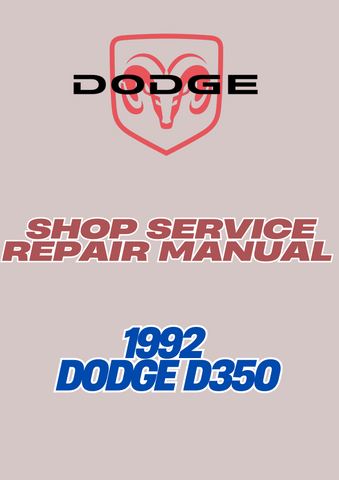 1992 DODGE D350 SHOP SERVICE REPAIR MANUAL - PDF