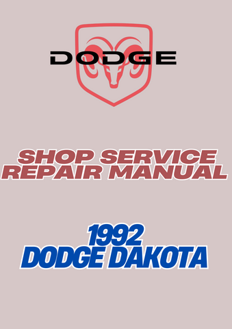 1992 DODGE DAKOTA SHOP SERVICE REPAIR MANUAL - PDF